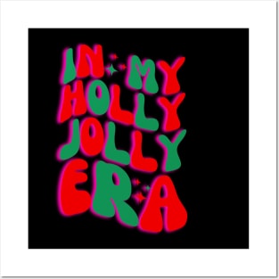 In My Holly Jolly Era Posters and Art